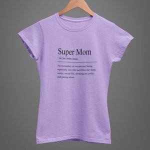 Super Mom Women's T-Shirt