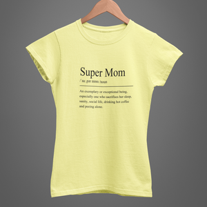 Super Mom Women's T-Shirt