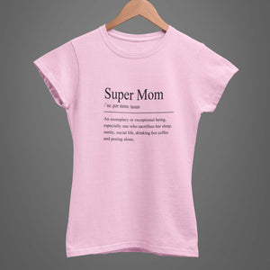 Super Mom Women's T-Shirt