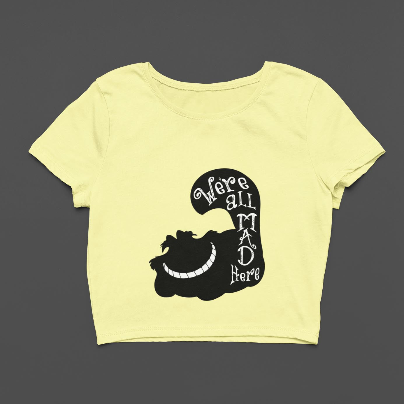We're All Mad Here Crop Top