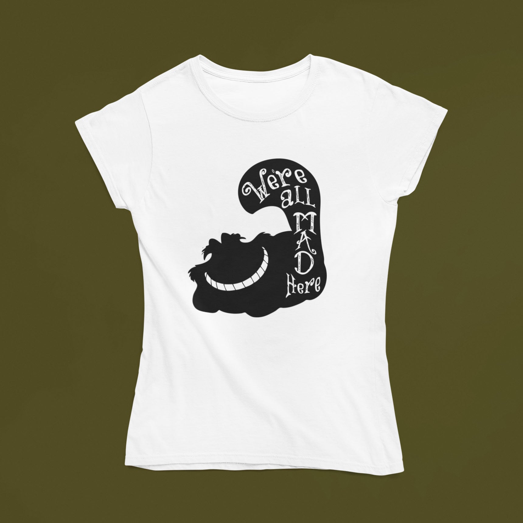 We're All Mad Here Women's T-Shirt